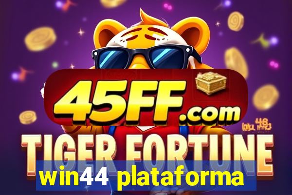 win44 plataforma